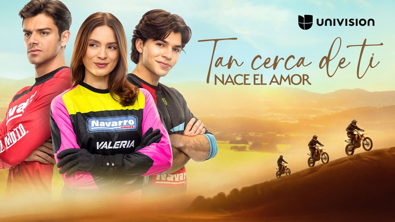 Tan cerca de ti, nace el amor