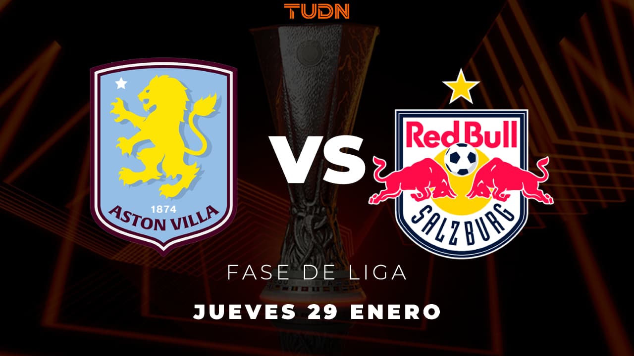 Así puedes ver el partido entre Aston Villa y Salzburg de la UEFA Europa League