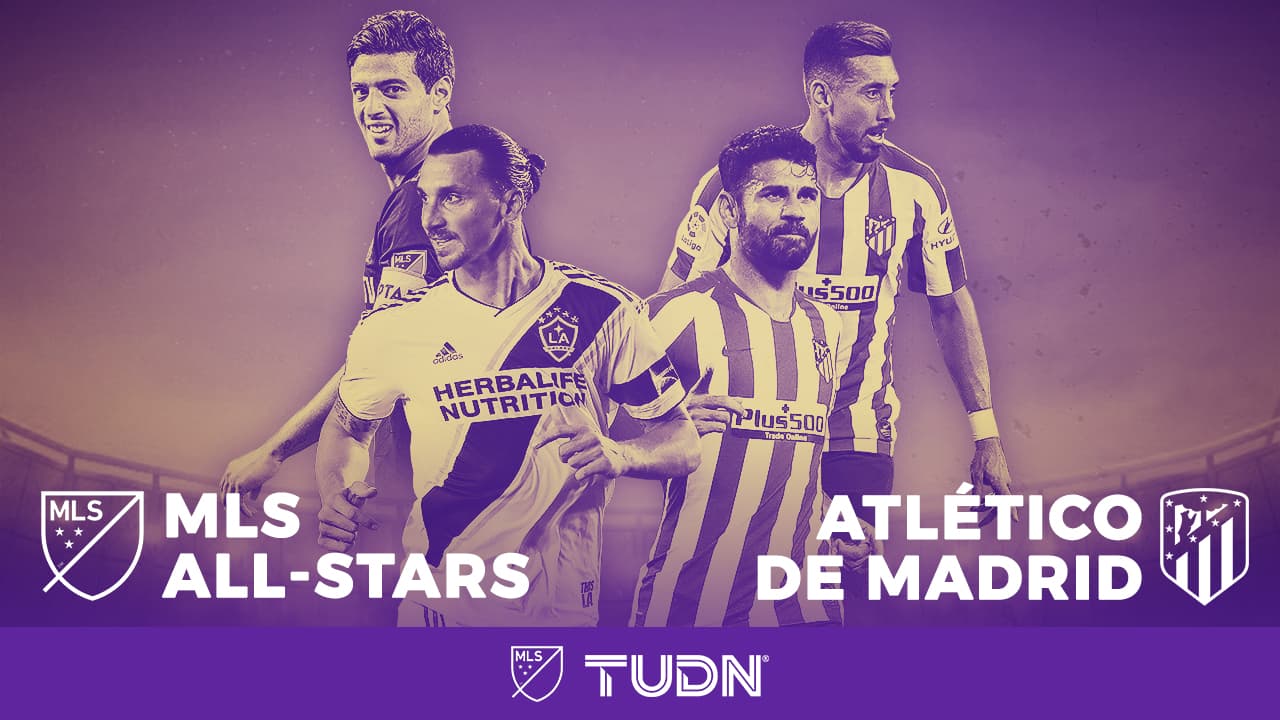 En la tierra de la magia y la ilusión, la MLS se mide al Atlético Madrid en el All-Star Game