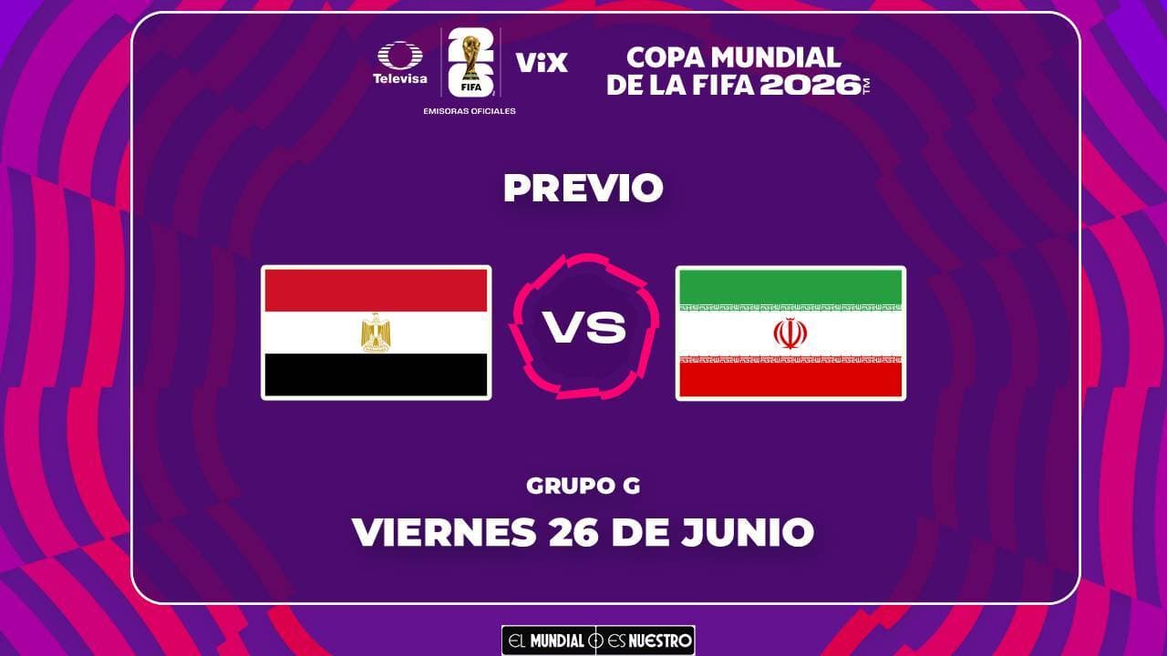 A qué hora y dónde ver el Egipto vs. Irán de la Fase de Grupos del Mundial 2026