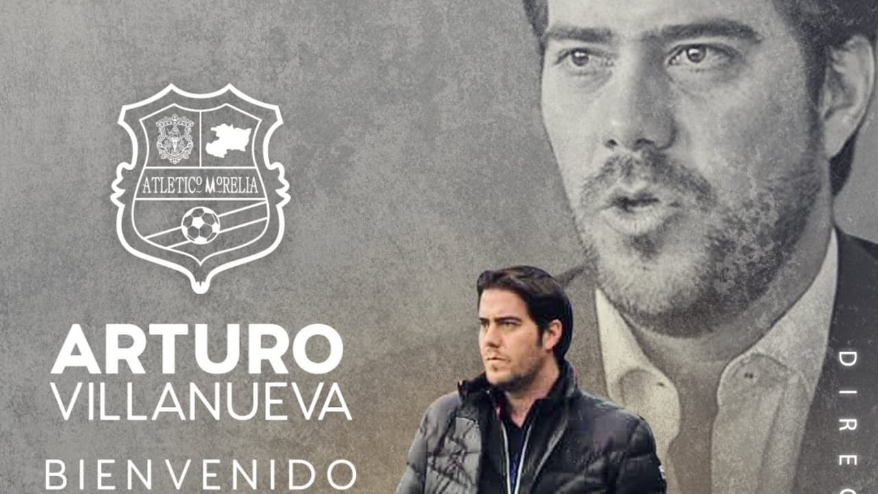 Arturo Villanueva llega al Atlético Morelia como director deportivo