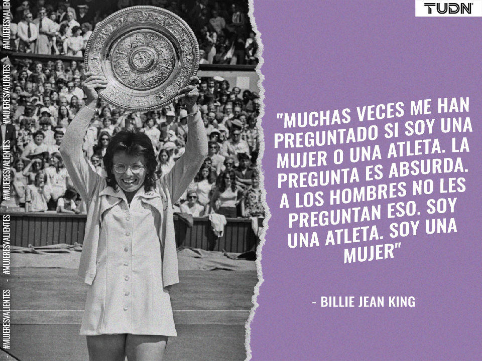 Billie Jean King, ganadora de 39 títulos Grand Slam. Gracias a su activismo el Abierto en Estados Unidos igualó los premios para la rama femenil con la varonil.