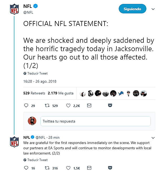 "Estamos atónitos y profundamente tristes por la horrible tragedia en Jacksonville. Nuestros corazónes con los afectados. Apoyamos a nuestros socios como EA Sports", reza la NFL en comunicado oficial.