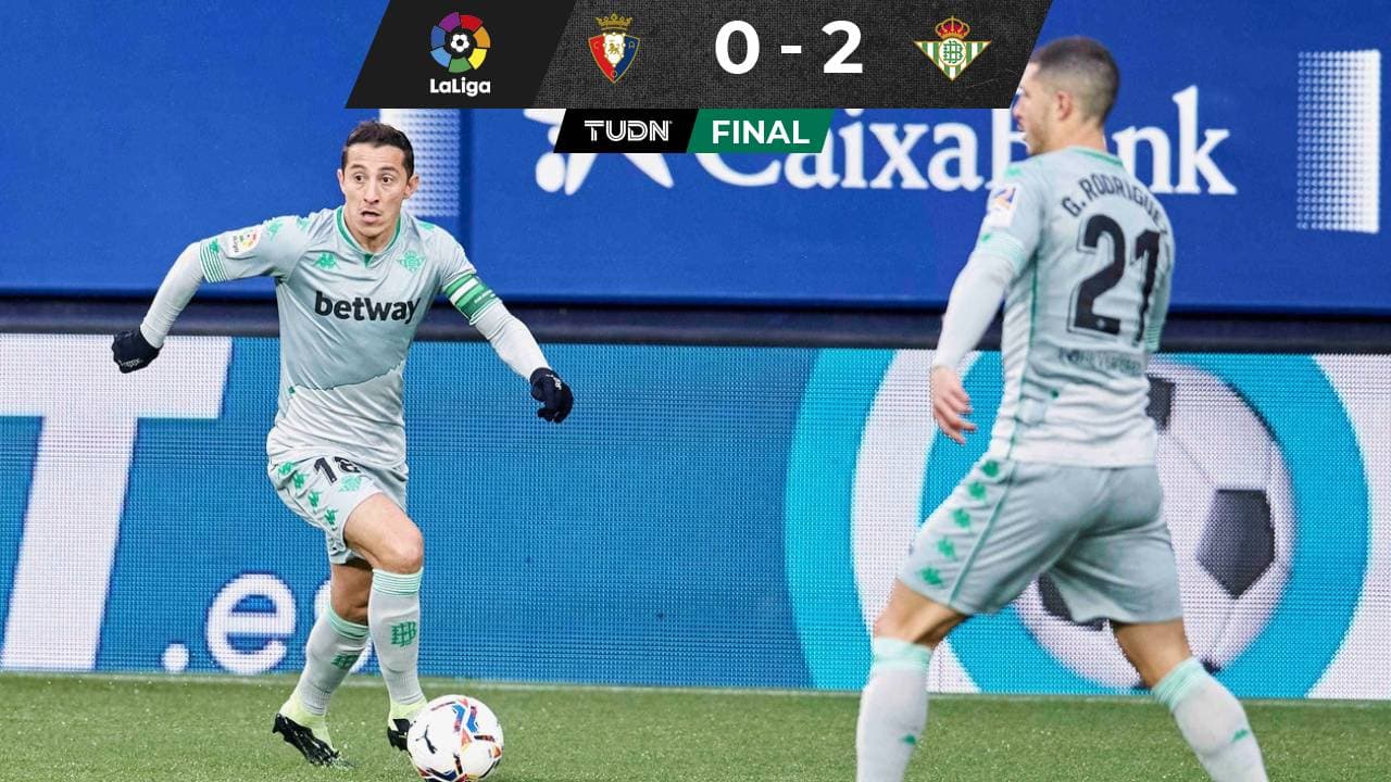 Guardado es titular en el triunfo del Betis sobre Osasuna