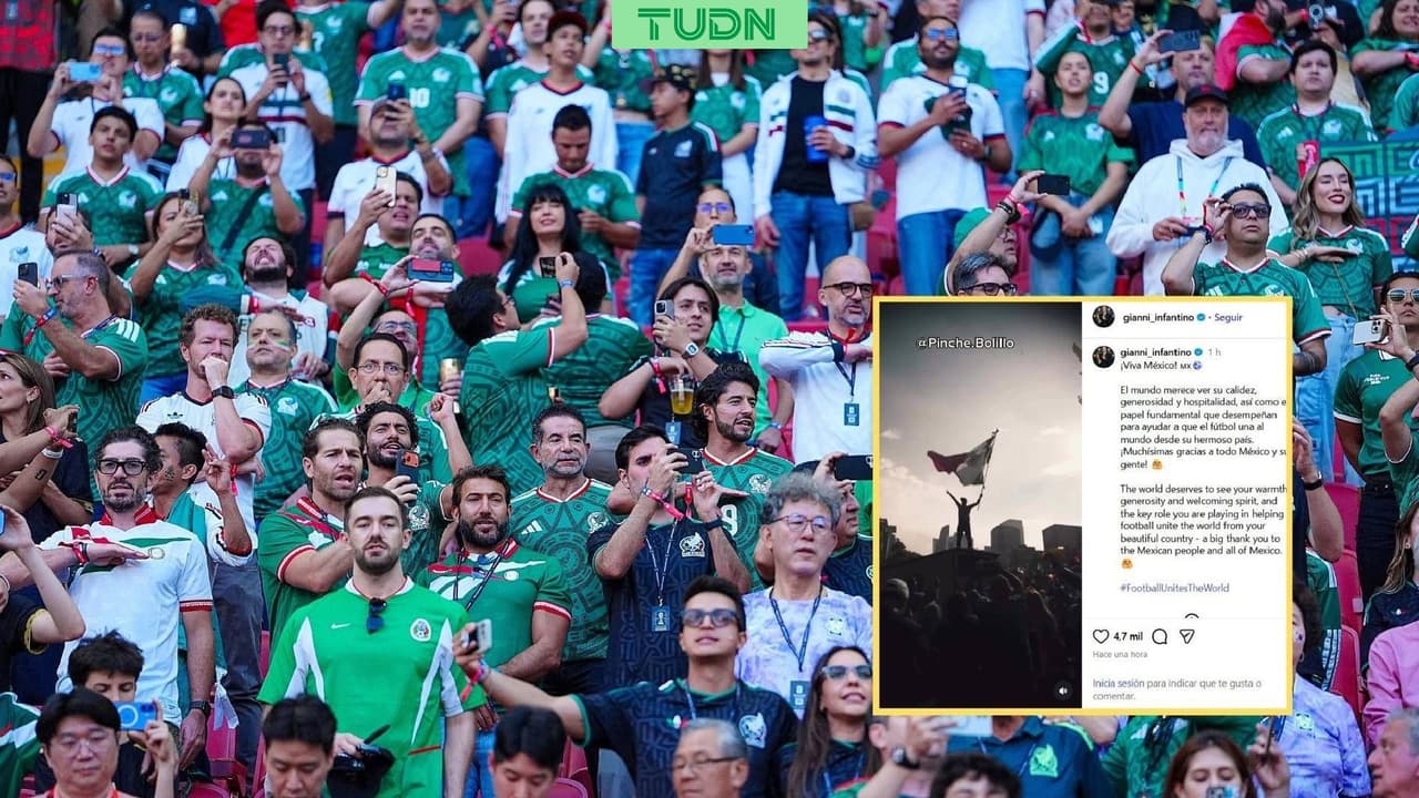 Gianni Infantino destaca virtudes sobre México en emotivo mensaje en redes sociales