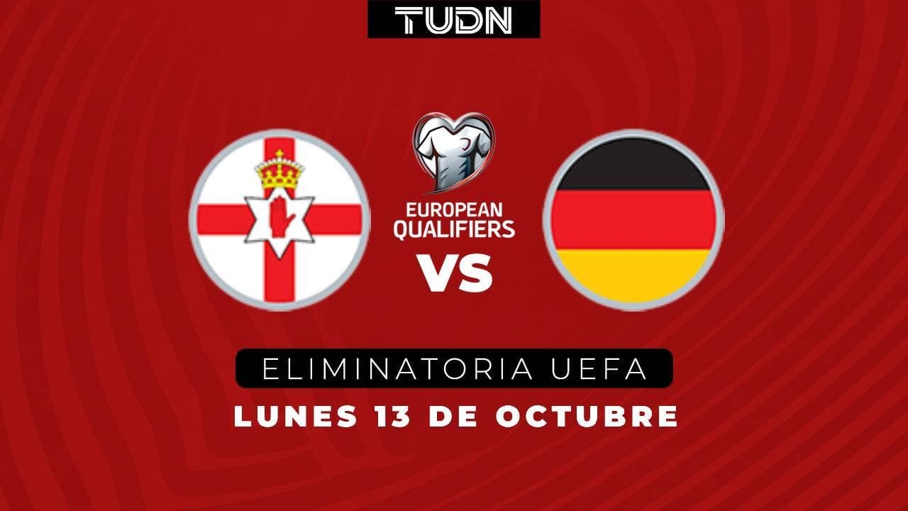 Horario y dónde ver el Irlanda del Norte vs. Alemania de eliminatoria del Mundial 2026