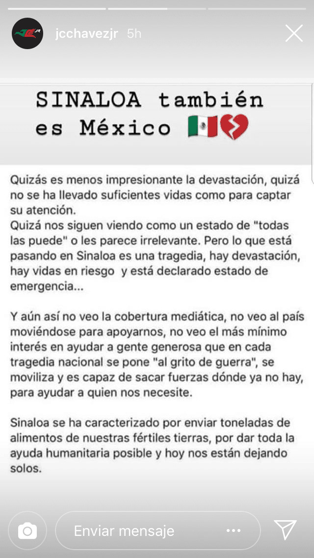 Pero su hijo, Julio César Chávez Jr., no se ha quedado atrás. A través de su cuenta de Instagram pide apoyo y solidaridad por Sinaloa, su estado natal.