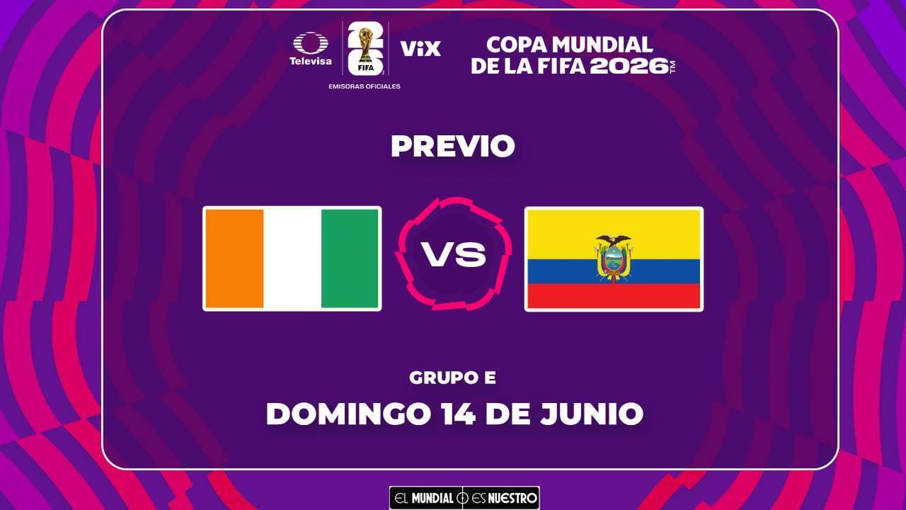 Horario y dónde ver el partido Costa de Marfil vs. Ecuador del Mundial 2026