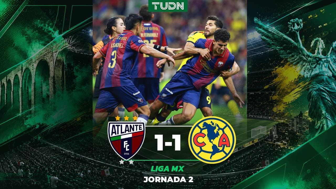 Atlante acá el empate al América en su regreso al Estadio Banorte