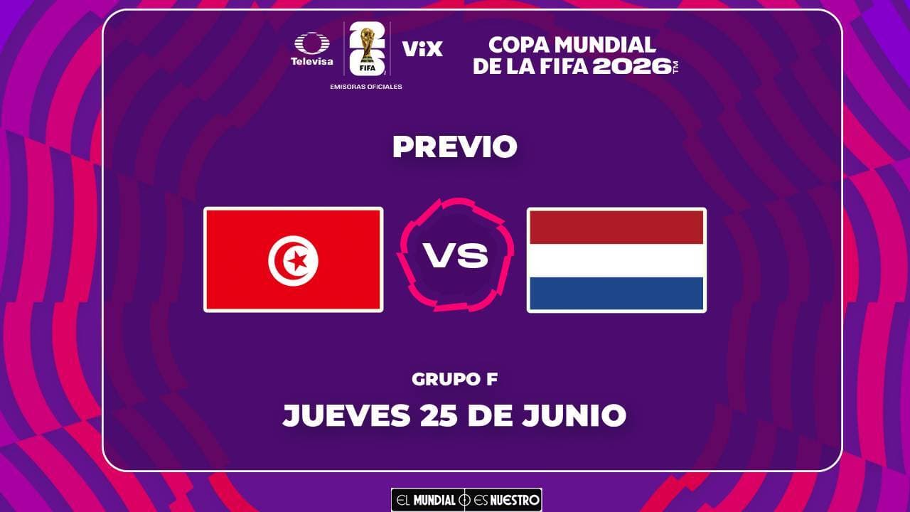 A qué hora y dónde ver el partido Túnez vs. Países Bajos de la Fase de Grupos del Mundial 2026