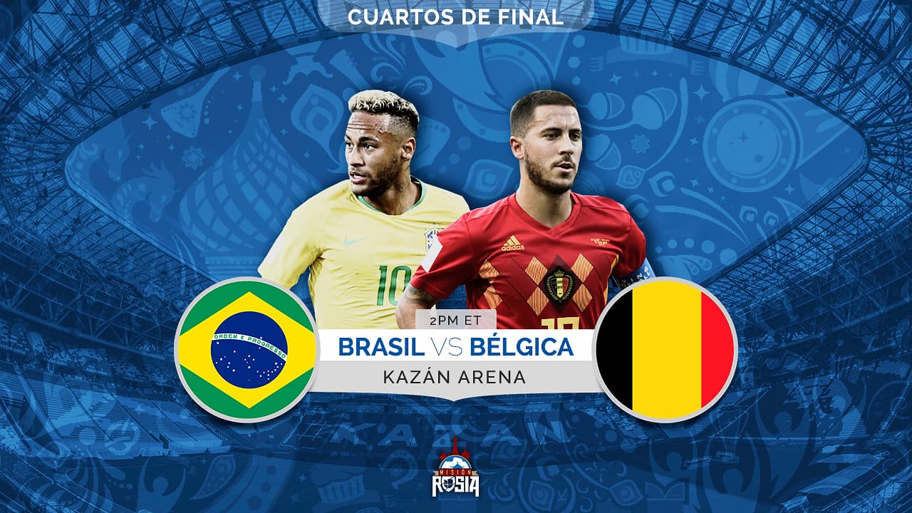 Brasil y Bélgica: choque de fútbol e individualidades por un cupo en semifinales