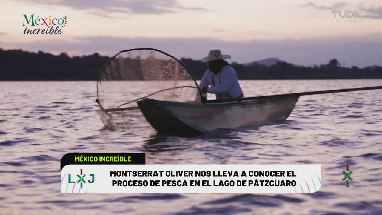 Vivir es increíble: los pescadores de Janitzio