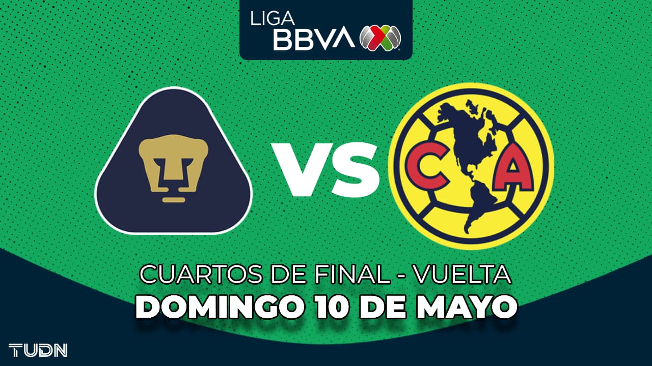Liguilla Clausura 2026: Horario y dónde ver Pumas vs. América de Cuartos de Final