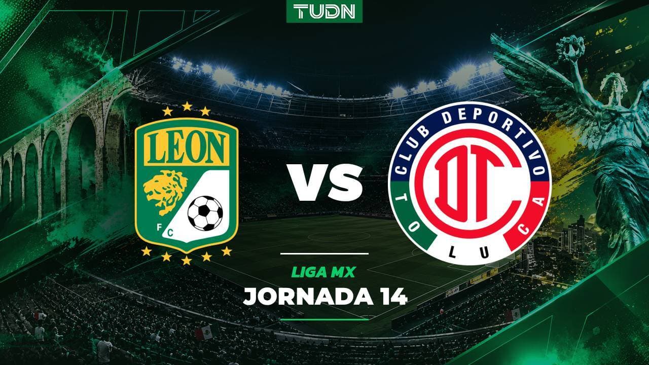 A qué hora y dónde ver el León vs. Toluca de Jornada Doble