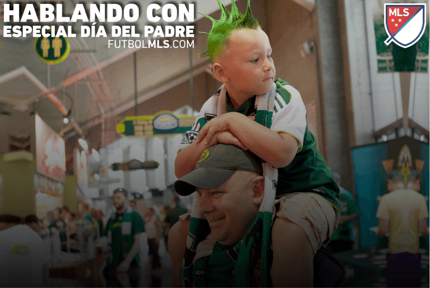 MLS y el dia del padre