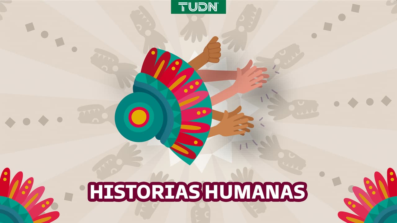 Historias Humanas | TUDN MX