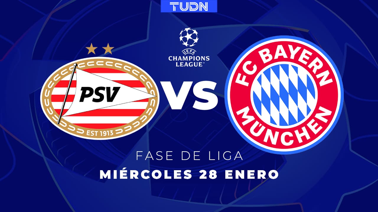PSV vs. Bayern Múnich | Horario y dónde ver el partido de Champions League