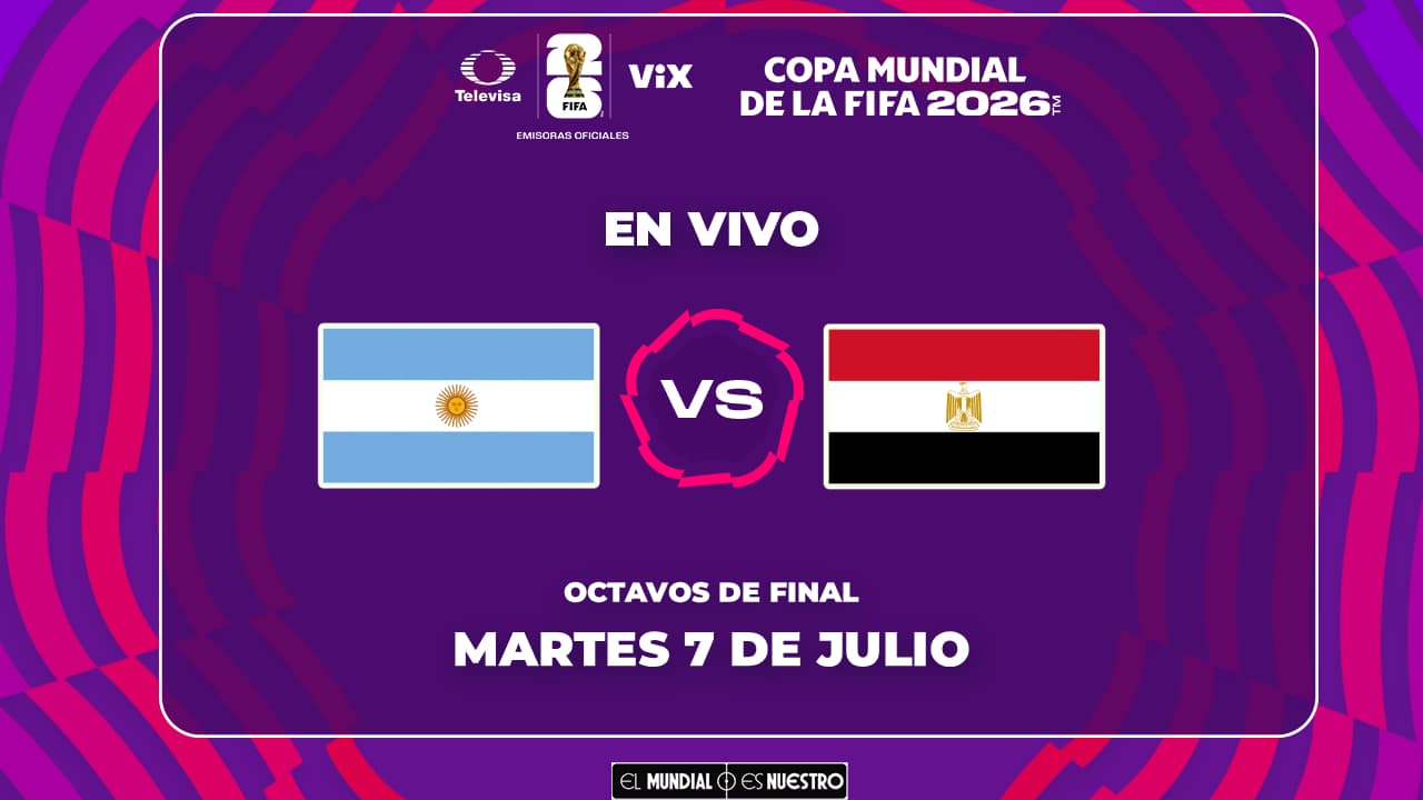 A qué hora y dónde ver el Argentina vs. Egipto en Octavos de Final del Mundial 2026