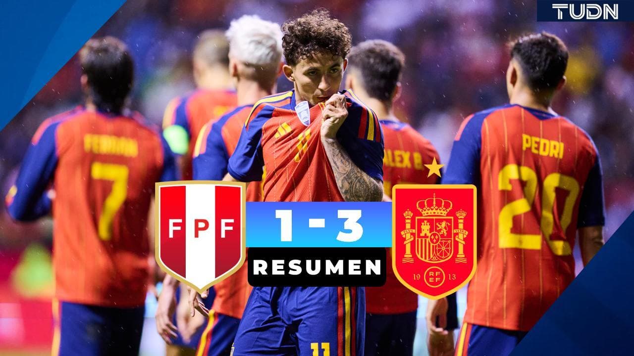 Resumen | España golea a Perú en el Estadio Cuauhtémoc previo al Mundial 2026
