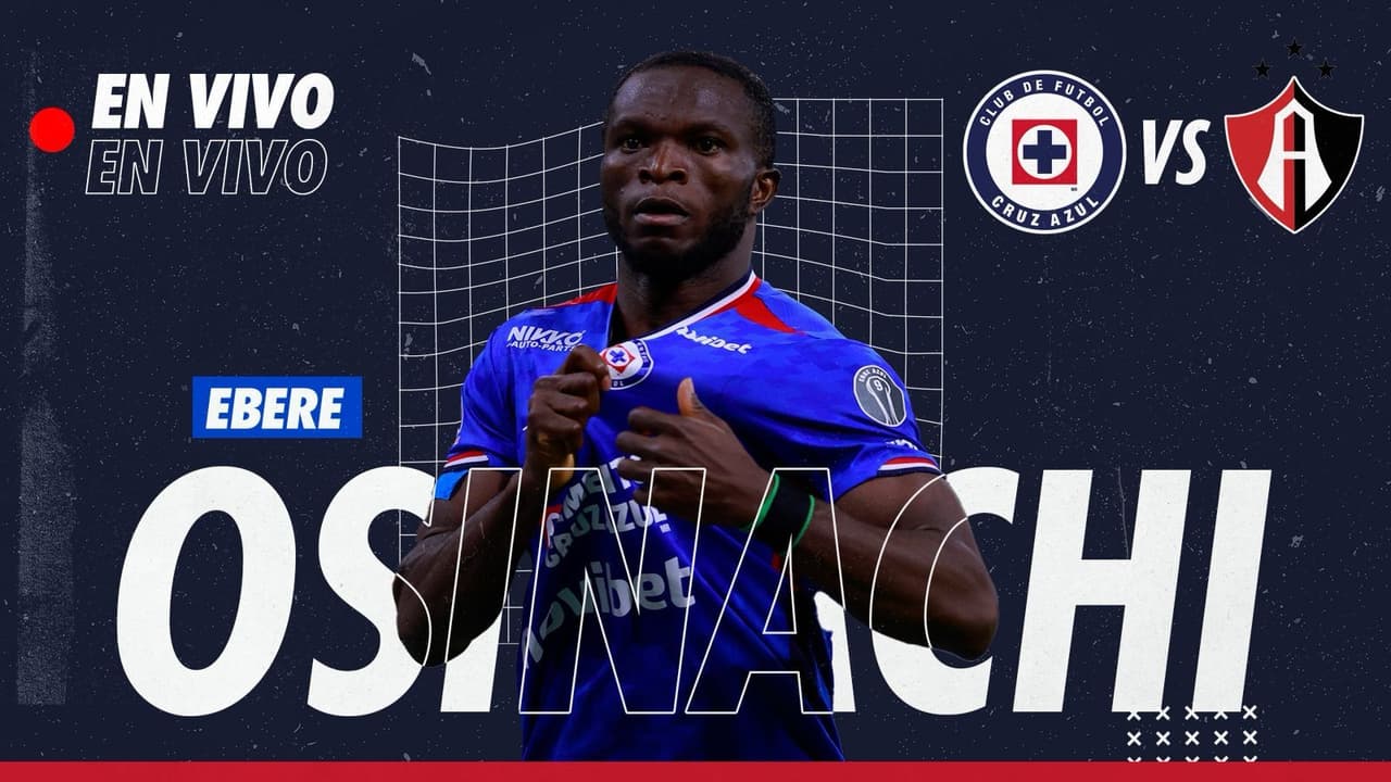 ¡EN VIVO! Sigue la Ebere Cam en el Cruz Azul vs. Atlas de Liguilla