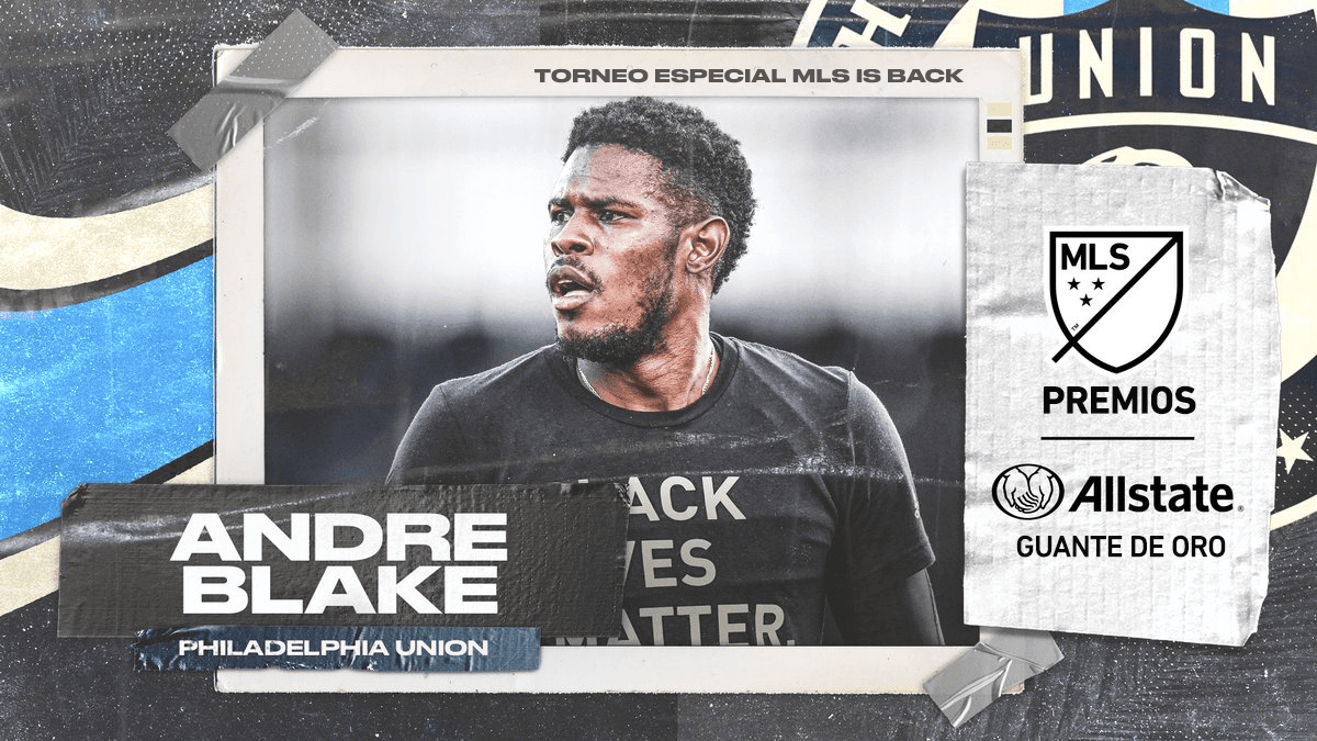 Andre Blake, de Philadelphia Union, se quedó con el Guante de Oro de MLS is Back