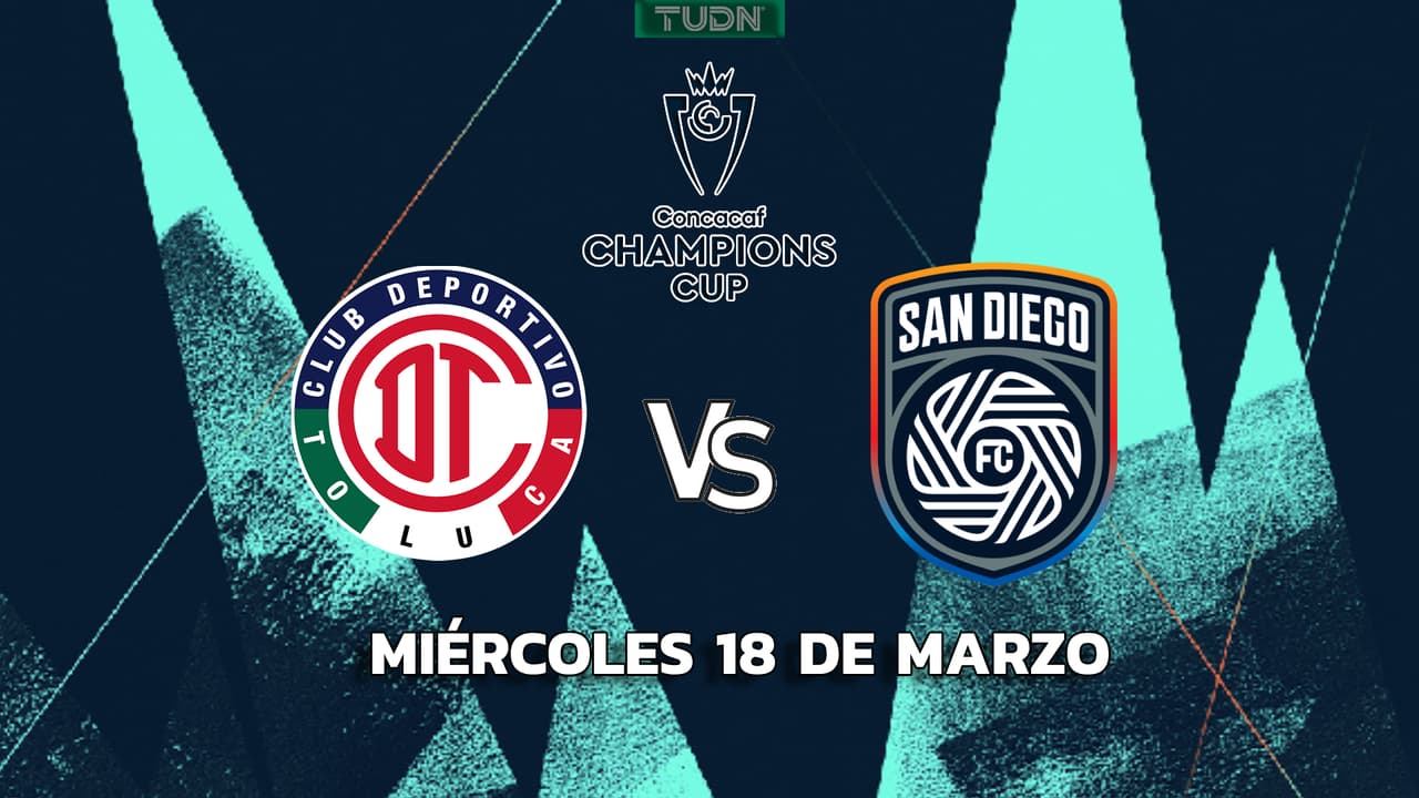 Horario y dónde ver Toluca vs. San Diego de la Concachampions 2026