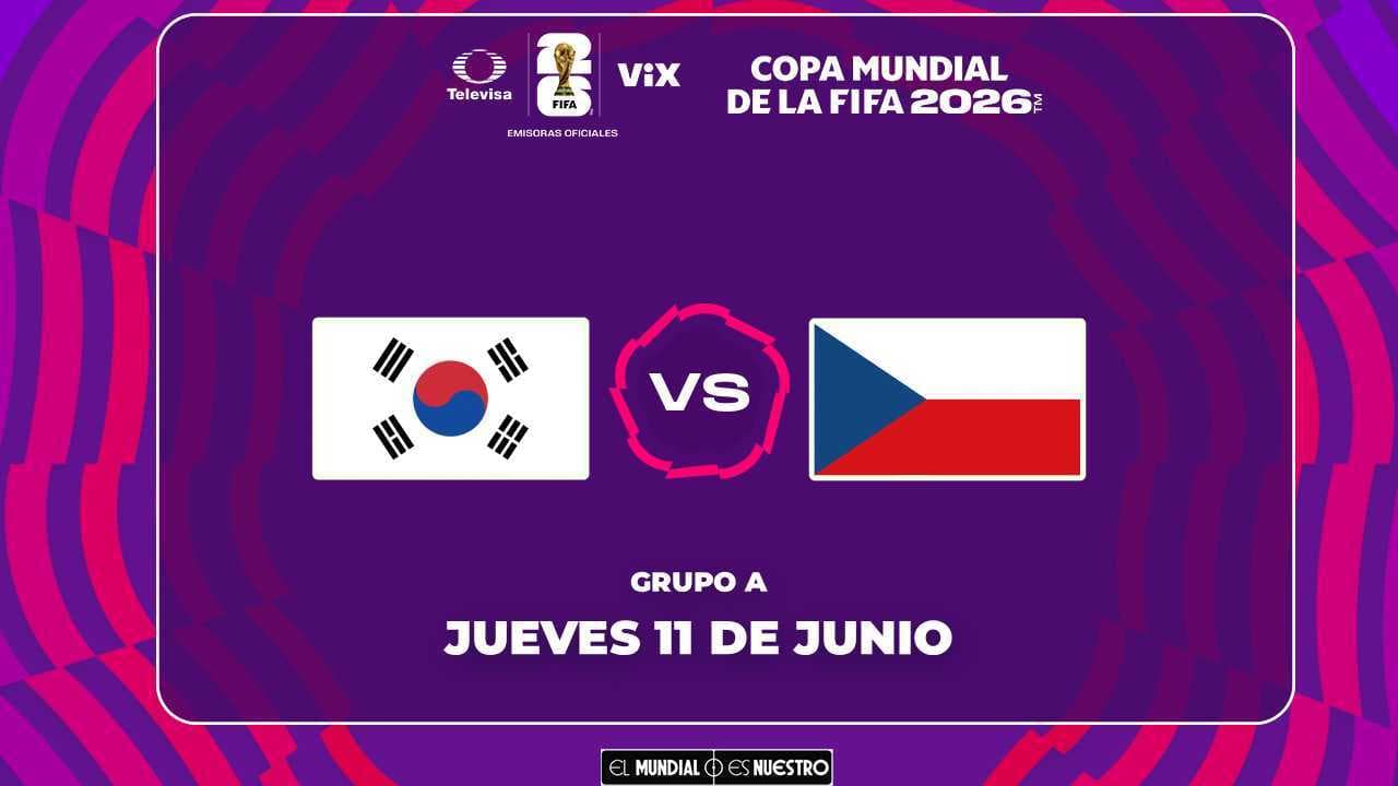 Horario y dónde ver el partido Corea del Sur vs. Chequia del Mundial 2026