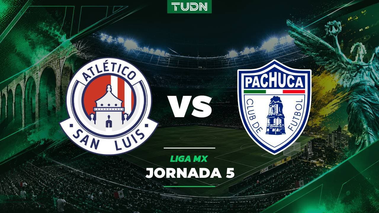 A qué hora y dónde ver el partido Atlético de San Luis vs. Pachuca del Apertura 2026
