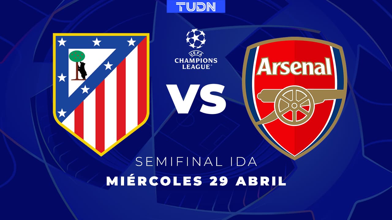 Semifinal de alto voltaje: así puedes ver el Atlético vs. Arsenal