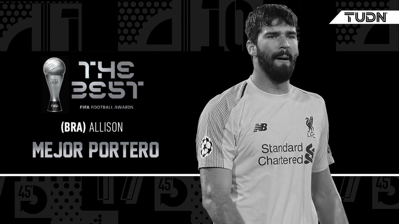 Alisson Becker se lleva The Best al mejor portero