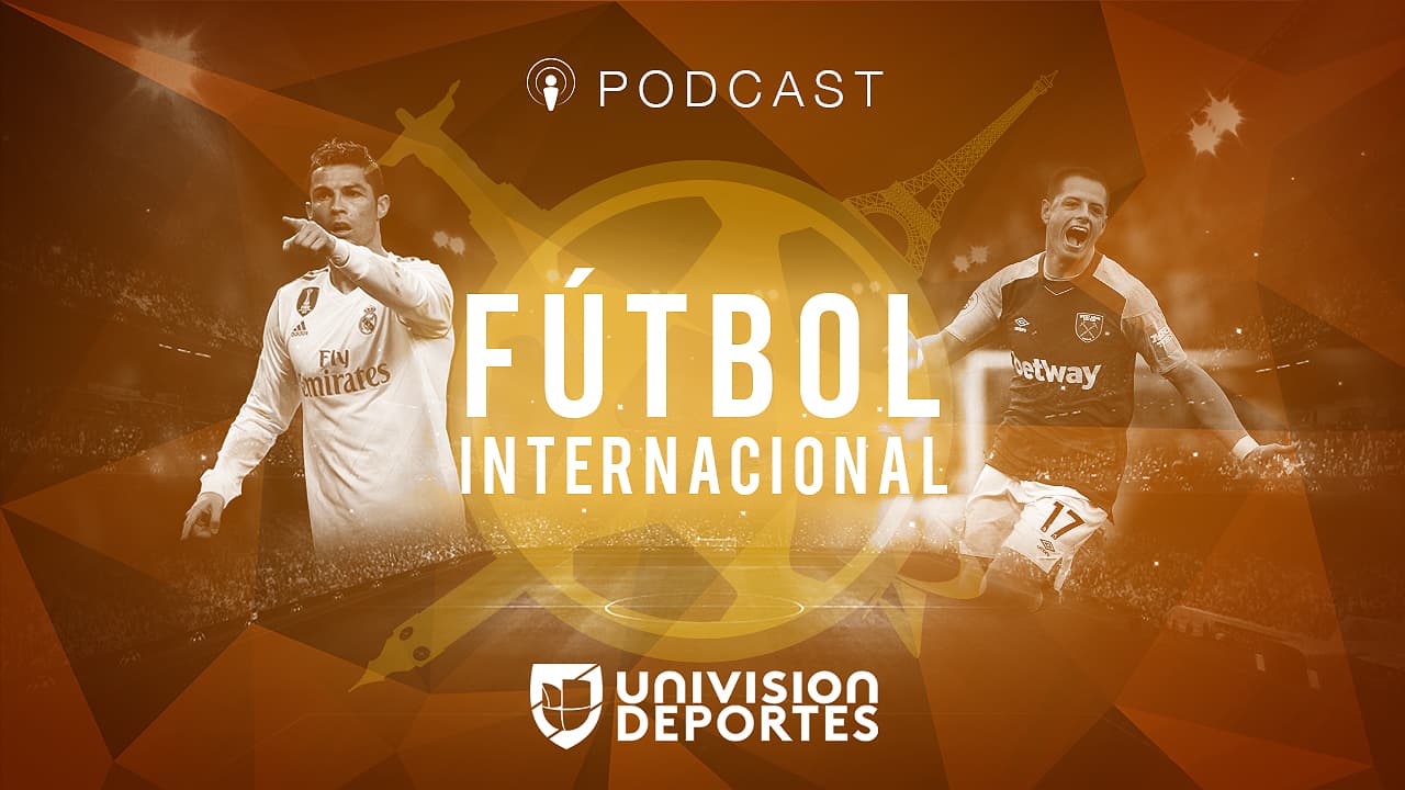 Podcast de Fútbol internacional, todas las semana en Univision Deportes.