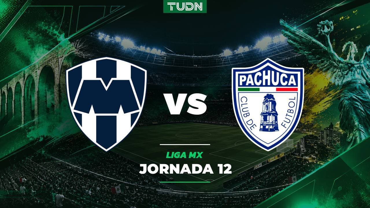 A qué hora y dónde ver el Monterrey vs. Pachuca de la Jornada 12 de Liga MX Apertura 2026
