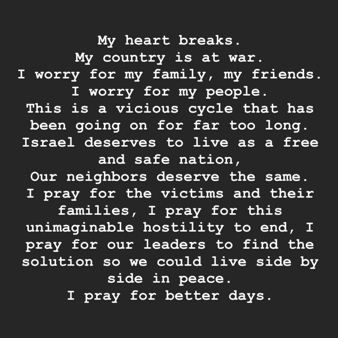 “Mi corazón se rompe. Mi país está en guerra. Me preocupo por mi familia, mis amigos, me preocupo por mi gente…” se lee en el comunicado.