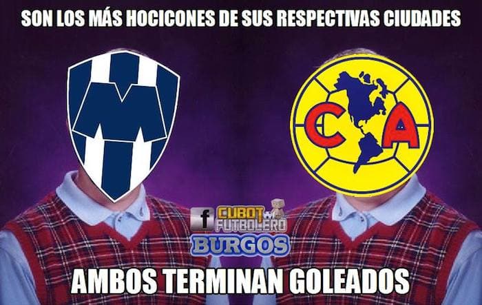 Las respectivas goleadas sufridas por América y Monterrey fueron el pretexto perfecto para que las redes sociales se llenaran de divertidos Memes. Aquí los mejores.