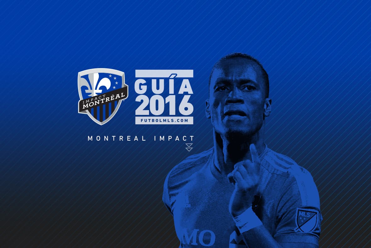 Montreal Impact | Guía de la Temporada 2016 de la MLS