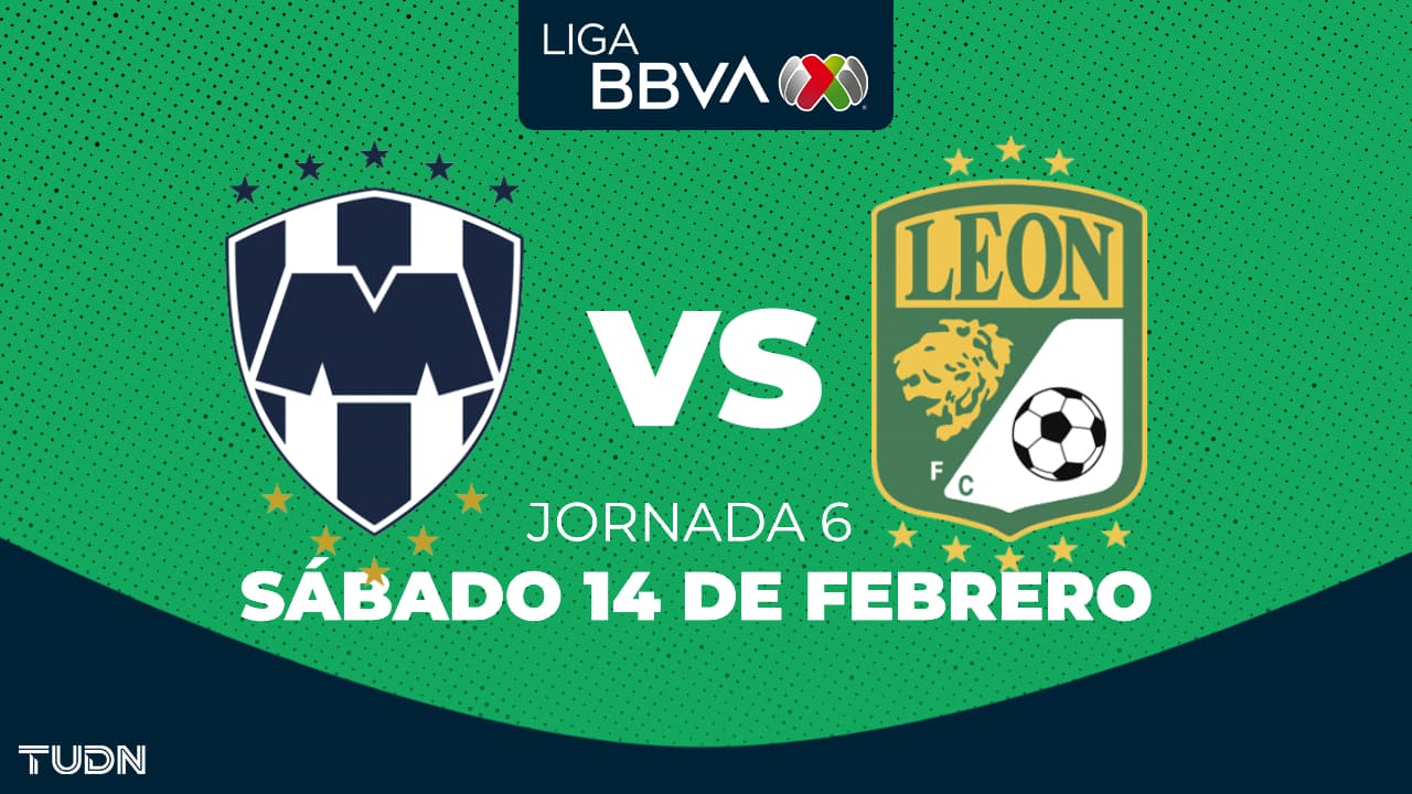 Monterrey vs. León: horario y dónde ver el partido de la Jornada 6 del Clausura 2026