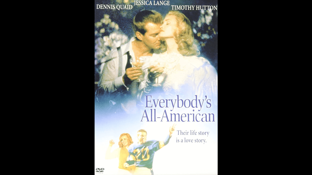'Everybody's All-American' (1988) | ¿Qué pasa cuando al jugador estrella no se le cumple su sueño de ser profesional? Esa es la premisa de este drama romántico protagonizado por Dennis Quaid como un ex deportista que debe establecerse y llevar una vida normal.