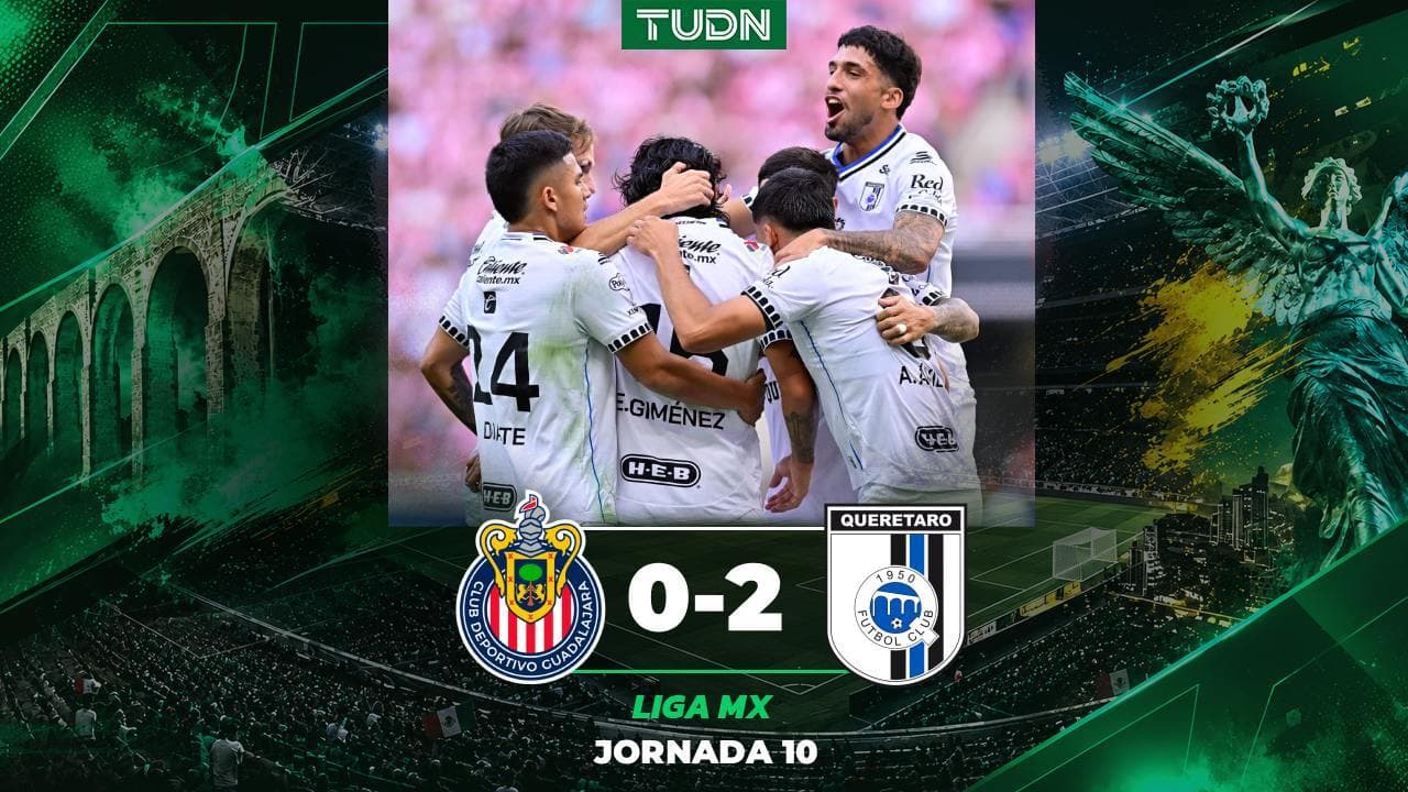 Chivas vs. Querétaro: resultado del partido de la Jornada 10 del Apertura 2026