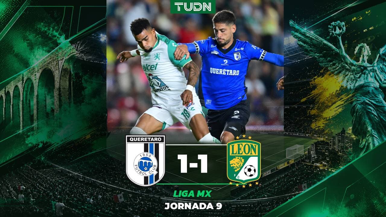 Resumen | Querétaro y León cierran con empate la J9 del Apertura 2026