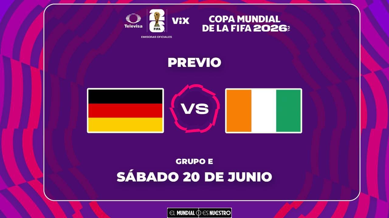 Alemania vs. Costa de Marfil: horario y dónde ver el partido de Fase de Grupos del Mundial 2026