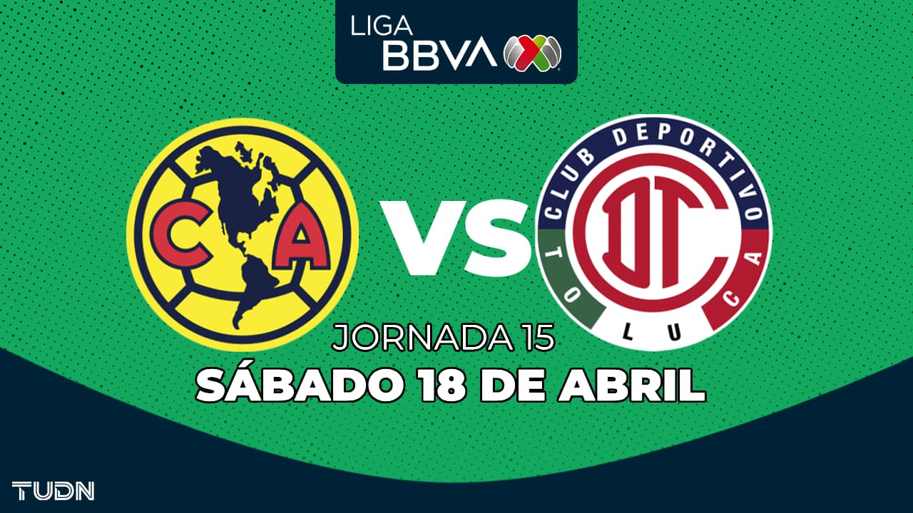 América vs. Toluca: horario y dónde ver el partido de la Jornada 15 del Clausura 2026
