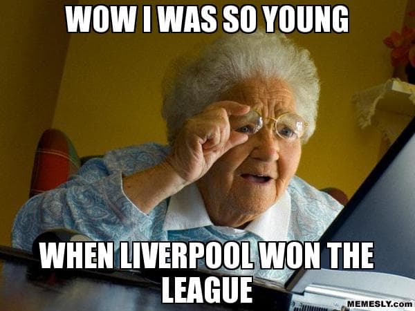 '¡Era tan joven la última vez que el Liverpool ganó la liga!'.
