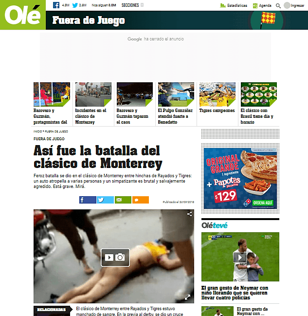 Otro medio argentino, el diario deportivo 
<i>Olé</i> publiicó una nota con la desafortunada sucesión de hechos en las calles de la capital de Nuevo León.