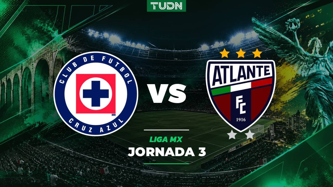 Cruz Azul vs. Atlante EN VIVO por el Apertura 2026 de Liga MX: Horario y dónde ver