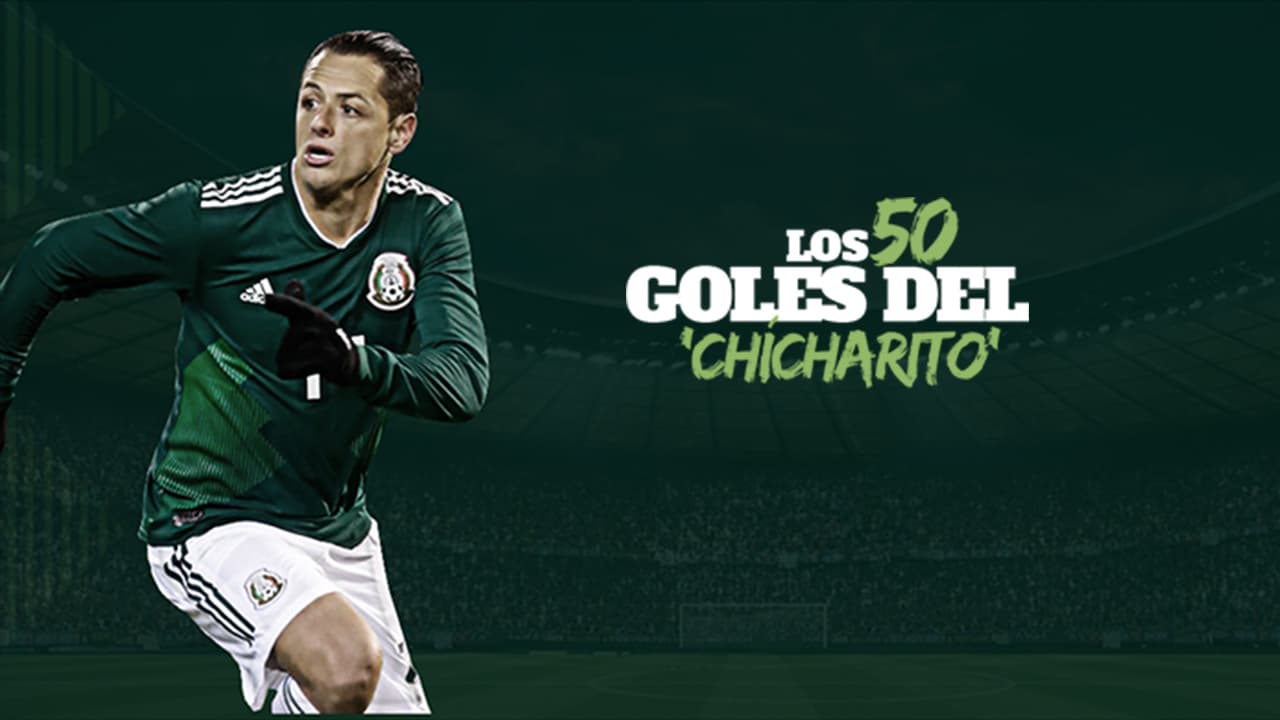 ¡Leyenda! Mira uno a uno los 50 goles de 'Chicharito' Hernández con el Tri