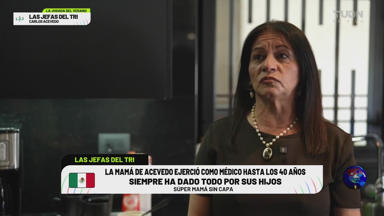 Las Jefas del Mundial: La mamá de Carlos Acevedo