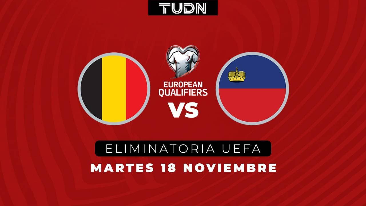 Así puedes ver el Bélgica vs. Liechtenstein rumbo al Mundial 2026