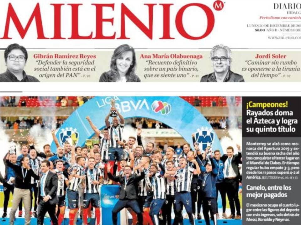 Las portadas de la prensa mexicana reaccionan a la Gran Final del futbol mexicano que vio a Rayados coronarse desde los 11 pasos.