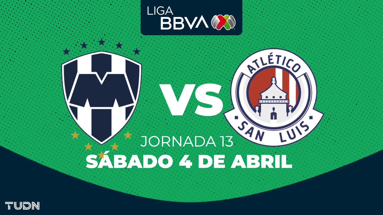 Monterrey vs. Atlético de San Luis: horario y dónde ver el partido de la Jornada 13 del Clausura 2026