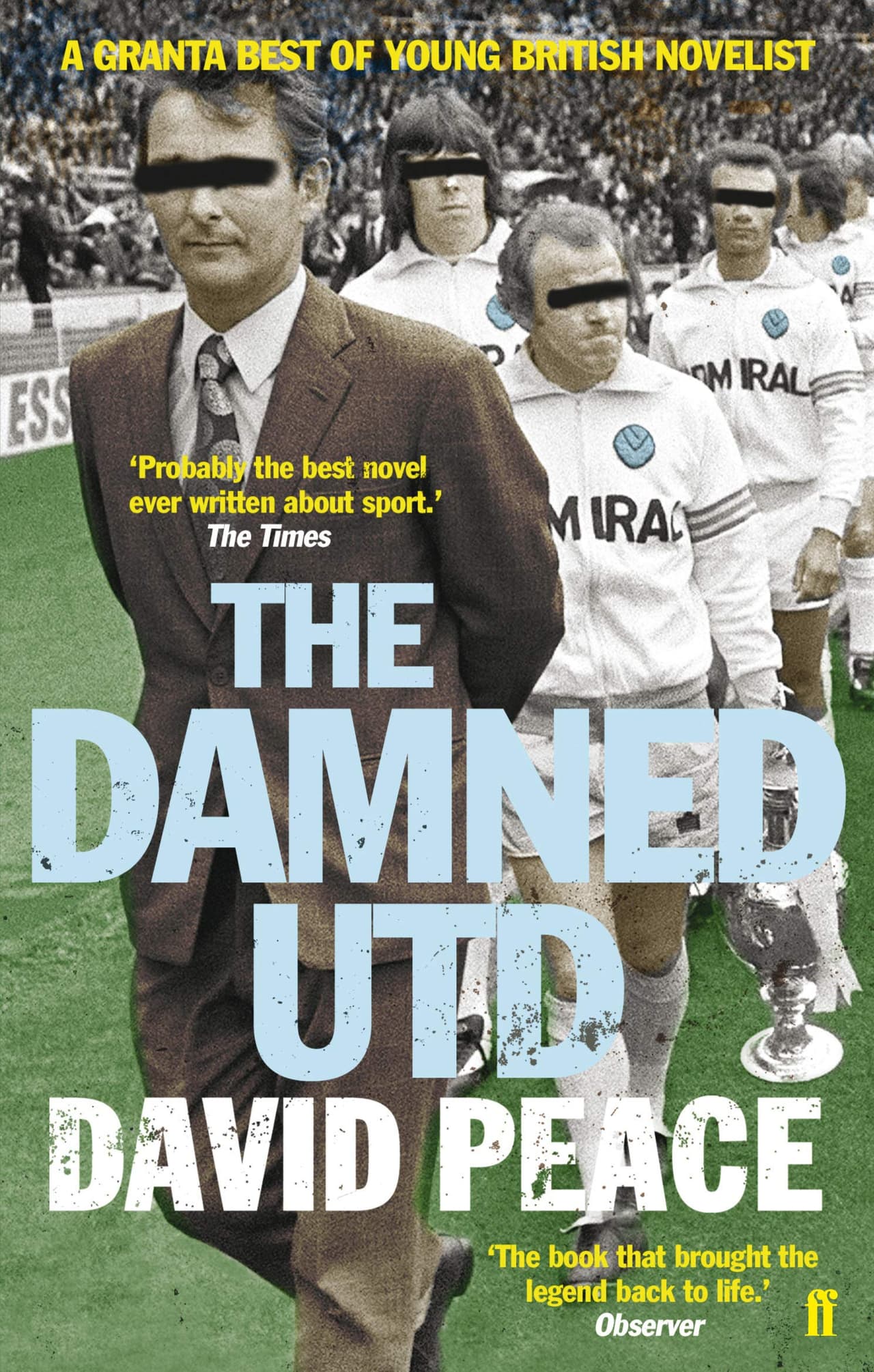 The Damned United – David Peace
<br>